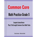 Common Core Math Practice Grade 5: Complete Content Review Plus 2 Full-length Common Core Math Tests