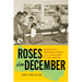 Roses in December: Black Life in Hanover County from Civil War to Civil Rights