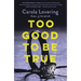 Too Good to Be True