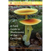 A Field Guide to Mushrooms of the Carolinas