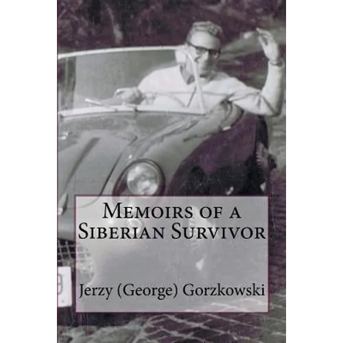 Memoirs of a Siberian Survivor