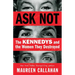 Ask Not: The Kennedys and the Women They Destroyed