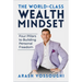 The World Class Wealth Mindset: Four Pillars to Building Personal Freedom