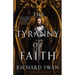The Tyranny of Faith