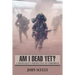 Am I Dead Yet?: A Journalist's Perspective on Terrorism