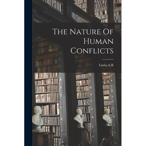 The Nature Of Human Conflicts