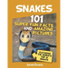 Snakes: 101 Super Fun Facts And Amazing Pictures (Featuring The World's Top 10 S