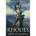 Rhodes: The History and Legacy of the Greek Island from Ancient Times to Today