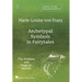 Volume 1 of the Collected Works of Marie-Louise von Franz: Archetypal Symbols in Fairytales: The Profane and Magical Worlds
