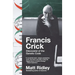 Francis Crick: Discoverer of the Genetic Code