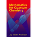 Mathematics for Quantum Chemistry