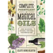 Llewellyn's Complete Formulary of Magical Oils: Over 1200 Recipes, Potions & Tinctures for Everyday Use