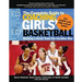 The Complete Guide to Coaching Girls' Basketball: Building a Great Team the Carolina Way