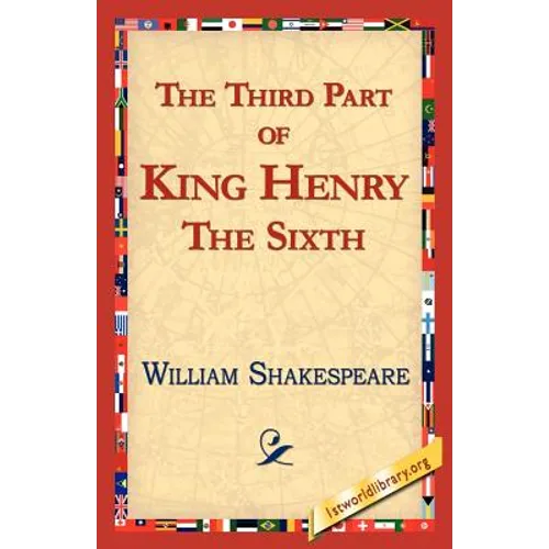 The Third Part of King Henry the Sixth