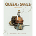 Queen of Snails: A Graphic Memoir
