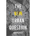 The New Urban Question