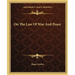 On The Law Of War And Peace