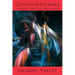 Confrontations: A Scientist's Search for Alien Contact