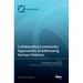 Collaborative Community Approaches to Addressing Serious Violence