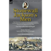 Stonewall Jackson's Men: the Personal Experiences and Letters of Three Confederate Soldiers of the Stonewall Brigade during the American Civil War-Fou