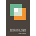 Freedom's Right: The Social Foundations of Democratic Life