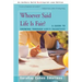 Whoever Said Life is Fair?: A Guide to Growing Through Life's Injustices