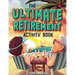 The Ultimate Retirement Activity Book: Over 100 Activities To Do Now When You're Retired (Retirement Gift)
