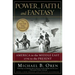 Power, Faith, and Fantasy: America in the Middle East: 1776 to the Present