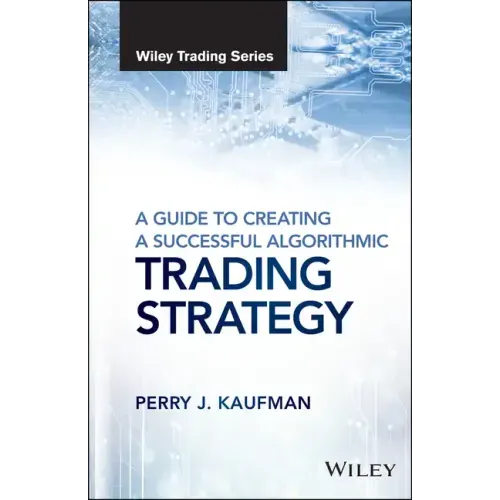 A Guide to Creating a Successful Algorithmic Trading Strategy