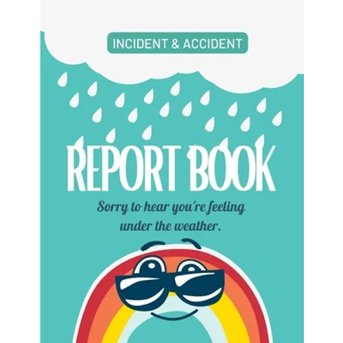 Childcare Incident & Accident Report Book
