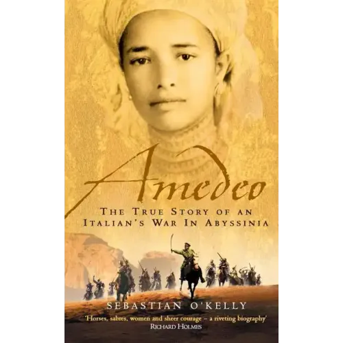 Amedeo: The True Story of an Italian's War in Abyssinia