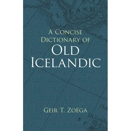 A Concise Dictionary of Old Icelandic