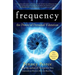 Frequency: The Power of Personal Vibration (15th Anniversary Edition)