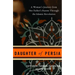 Daughter of Persia: A Woman's Journey from Her Father's Harem Through the Islamic Revolution