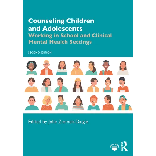 Counseling Children and Adolescents: Working in School and Clinical Mental Health Settings