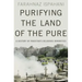 Purifying the Land of the Pure: A History of Pakistan's Religious Minorities