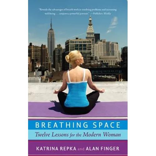 Breathing Space: Twelve Lessons for the Modern Woman
