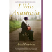 I Was Anastasia