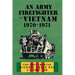 An Army Firefighter in Vietnam 1970-1971