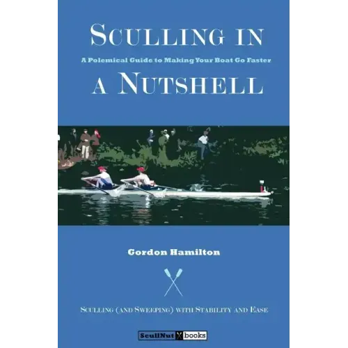 Sculling in a Nutshell: Second Edition