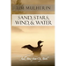 Sand, Stars, Wind, & Water: Field Notes from Up North