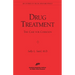Drug Treatment: The Case for Coercion