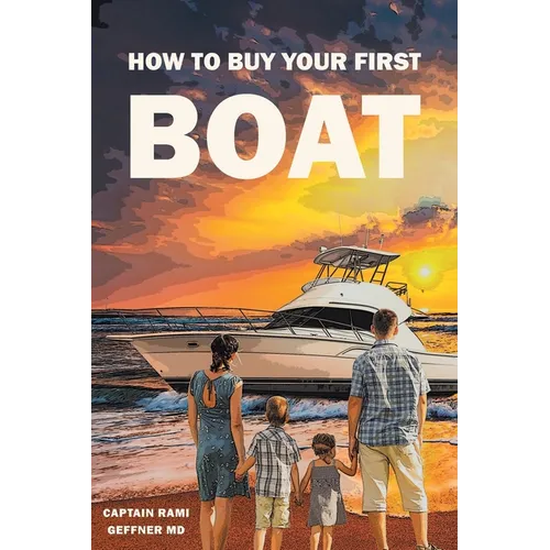 How to Buy Your First Boat