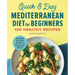 Quick & Easy Mediterranean Diet for Beginners: 100 Healthy Recipes