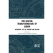 The Digital Transformation of Labor: Automation, the Gig Economy and Welfare