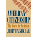American Citizenship: The Quest for Inclusion
