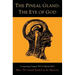 The Pineal Gland: The Eye of God