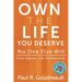 Own The Life You Deserve - No One Else Will