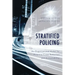 Stratified Policing: An Organizational Model for Proactive Crime Reduction and Accountability