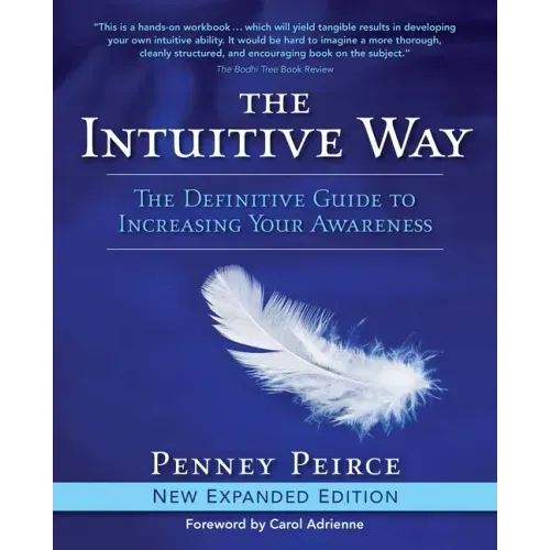 The Intuitive Way: The Definitive Guide to Increasing Your Awareness